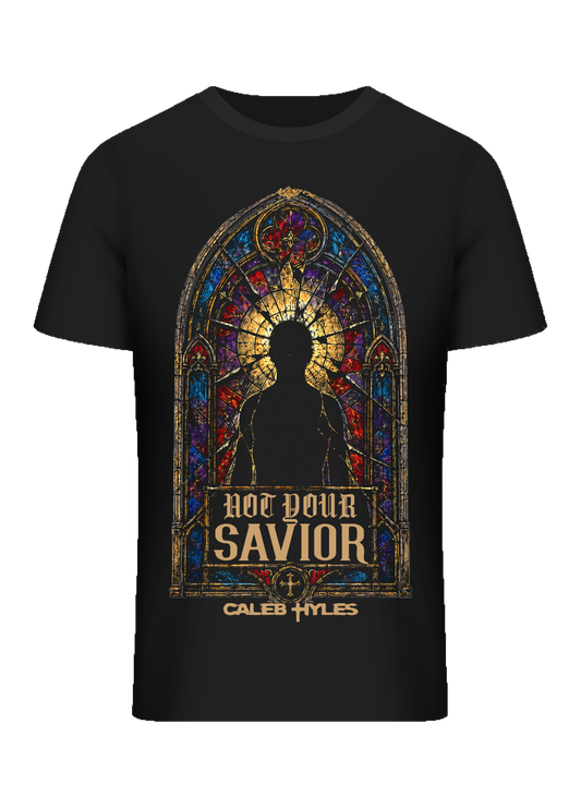 Caleb Hyles "Not Your Savior" Premium Tee
